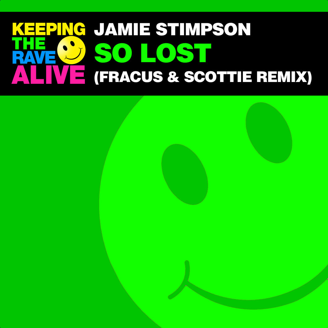 Jamie Stimpson - So Lost (Fracus & Scottie Remix) [KTRAR043]