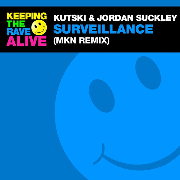 Jordan Suckley & Kutski - Surveillance (MKN Remix) [KTRAR003]